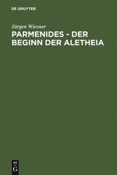 Hardcover Parmenides - der Beginn der Aletheia [German] Book