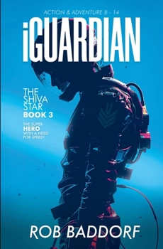 Paperback iGuardian, The Shiva Star (Book 3): Action & Adventure 8 - 14 Book