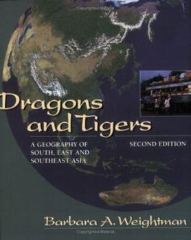 Paperback Dragons and Tigers: A Geography of South, East and Southeast Asia Book