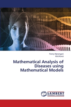 Paperback Mathematical Analysis of Diseases using Mathematical Models Book