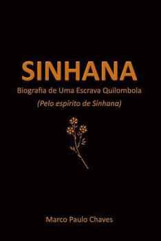 Paperback Sinhana: Biografia de Uma Escrava Quilombola [Portuguese] Book