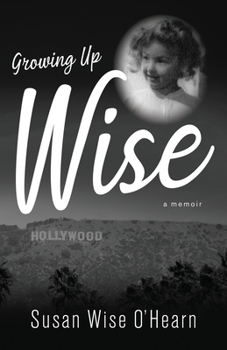 Paperback Growing Up Wise: A Memoir Book