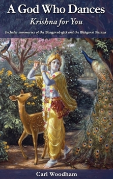 Hardcover God Who Dances: Krishna for You Book