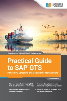 Paperback Practical Guide to SAP GTS Part 1: SPL Screening and Compliance Management Book