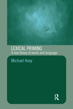 Paperback Lexical Priming: A New Theory of Words and Language Book