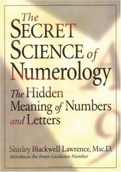 Paperback Secret Science of Numerology: The Hidden Meaning of Numbers and Letters Book