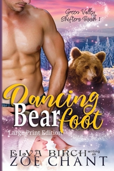 Paperback Dancing Bearfoot: Large Print Edition [Large Print] Book