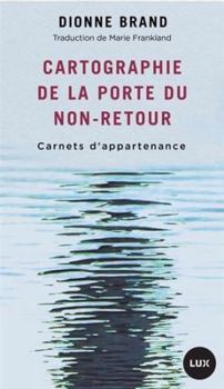 Paperback Cartographie de la Porte du non-retour - Carnets d'appartena [French] Book