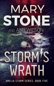 Storm's Wrath - Book #5 of the Amelia Storm