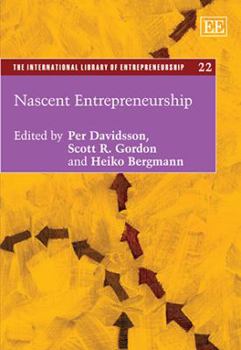 Hardcover Nascent Entrepreneurship (The International Library of Entrepreneurship series, 22) Book