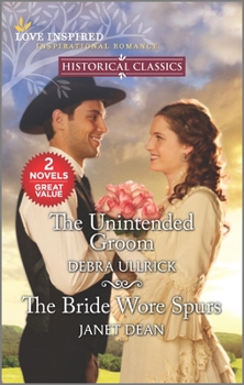 Mass Market Paperback The Unintended Groom & the Bride Wore Spurs Book