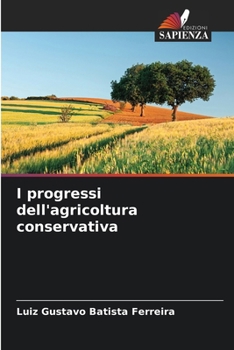 Paperback I progressi dell'agricoltura conservativa [Italian] Book