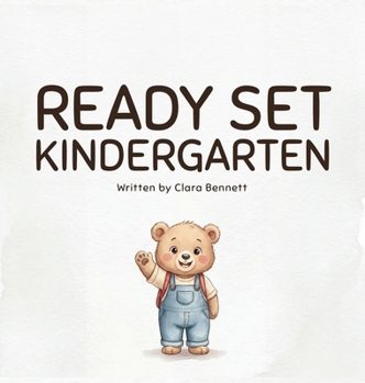 Hardcover Ready Set Kindergarten: A Positive Affirmations Book for Kindergarten to Build Confidence and Self-Esteem Book