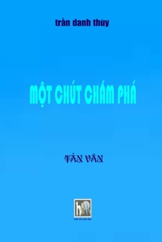 Paperback Mot Chut Cham Pha: Soft Cover Book