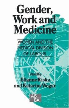 Paperback Gender, Work and Medicine: Women and the Medical Division of Labour Book