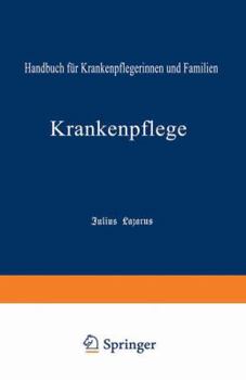 Paperback Krankenpflege: Handbuch Für Krankenpflegerinnen Und Familien [German] Book