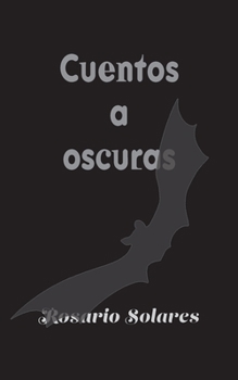 Paperback Cuentos a oscuras [Spanish] Book