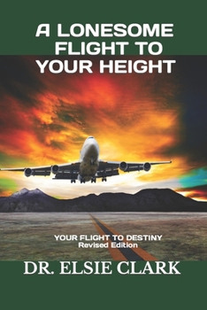 Paperback A Lonesome Flight to your Height Book