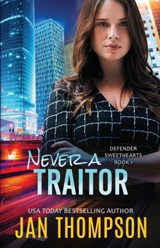 Paperback Never a Traitor: Christian Romantic Suspense Book