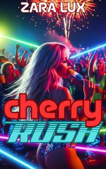 Paperback CHERRY RUSH: A Glitterati Novel (The Glitterati Series) Book