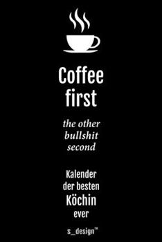 Kalender 2020 f�r K�che / Koch / K�chin: Wochenplaner / Tagebuch / Journal f�r das ganze Jahr: Platz f�r Notizen, Planung / Planungen / Planer, Erinnerungen & Spr�che