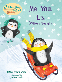 Board book Chicken Soup for the Soul Babies: Me. You. Us. (Whose Turn?) Book