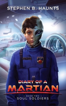 Paperback Diary of a Martian: Soul Soldiers Book