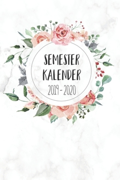 Semesterkalender 2019 - 2020: Studienplaner, Studentenkalender, Studienplaner und Semesterplaner für 2019 - 2020,Geschenk, Geschenkidee, Timer, ... 2019 bis Oktober 2020 (German Edition)