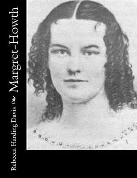 Margret Howth: A Story of Today