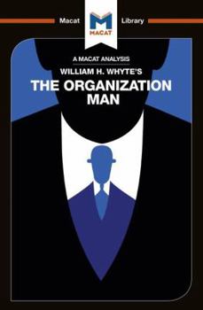 Paperback An Analysis of William H. Whyte's The Organization Man Book