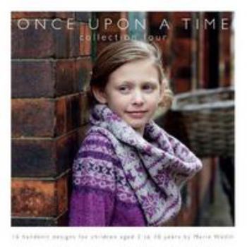 Paperback Once Upon a Time: 16 Handknit Designs for Children Aged 2 to 10 Years by Marie Wallin: Collection Four Book