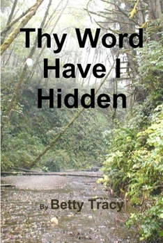 Paperback Thy Word Have I Hidden Book