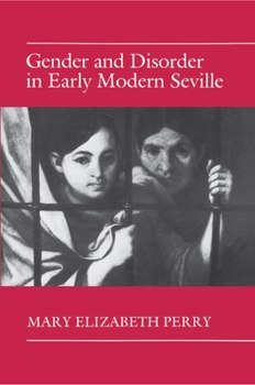 Paperback Gender and Disorder in Early Modern Seville Book