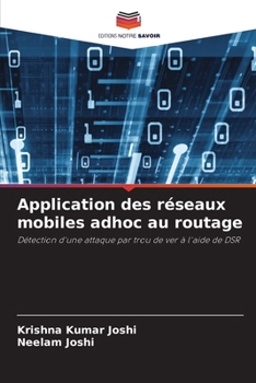 Application des réseaux mobiles adhoc au routage (French Edition)