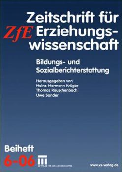 Paperback Bildungs- Und Sozialberichterstattung: Zeitschrift Für Erziehungswissenschaft. Beiheft 6/2006 [German] Book