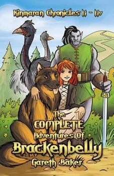 Paperback Kinmaran Chronicles: The Complete Adventures of Brackenbelly Book