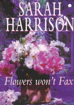 Paperback Flowers Won't Fax Book