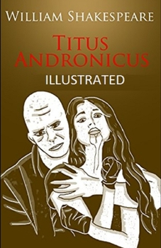 Titus Andronicus Illustrated