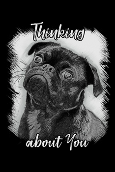 Thinking about You: Notebook (Journal, Diary) for french bulldog owners | 120 lined pages to write in