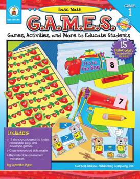 Paperback Basic Math G.A.M.E.S., Grade 1: Games, Activities, and More to Educate Students Book