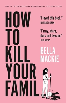 Paperback How to Kill Your Family Book