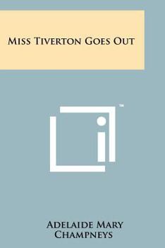 Paperback Miss Tiverton Goes Out Book