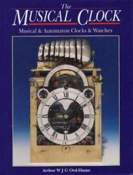 Hardcover Musical Clock, The: Musical and Automaton Clocks and Watches Book