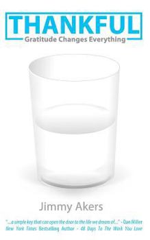 Paperback Thankful: Gratitude Changes Everything Book