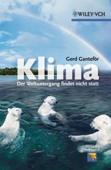 Hardcover Klima - Der Weltuntergang findet nicht statt (Erlebnis Wissenschaft) (German Edition) [German] Book