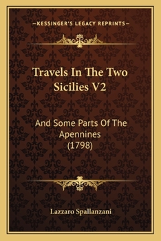 Paperback Travels In The Two Sicilies V2: And Some Parts Of The Apennines (1798) Book