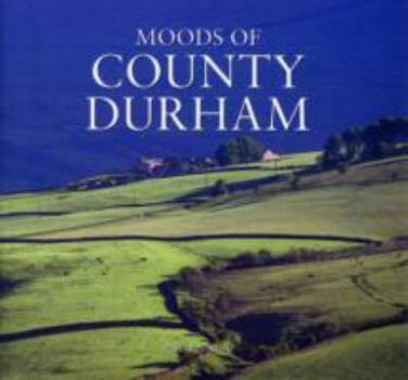 Hardcover Moods of County Durham Book