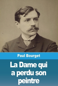 Paperback La Dame qui a perdu son peintre [French] Book