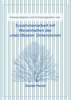Paperback Zusammenarbeit mit Wesenheiten der unsichtbaren Dimensionen: Notwendigkeit und Schwierigkeiten [German] Book