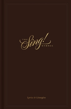Hardcover The Sing! Hymnal, Lyrics & Liturgies (Hardcover) Book
